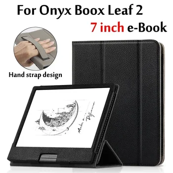 Калъф за ONYX BOOX Leaf 2 7-инчов устройство за четене на електронни книги Защитен калъф за boox leaf2 e-book Smart с каишка за ръка design Shell Funda