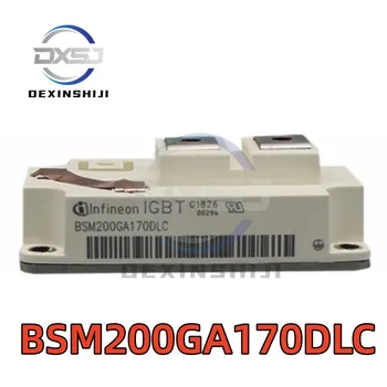 НОВ Оригинален задвижваща модул BSM200GA170DLC BSM200GA170DN2 BSM200GA170DN2S E3256 Power IGBT модул
