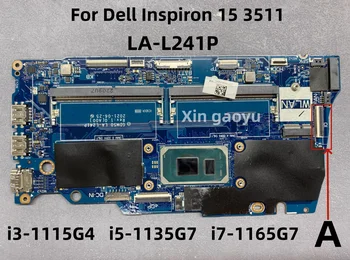 Оригиналната дънна Платка за лаптоп Dell Inspiron 15 3511 LA-L241P 05PD08 08H85W 06F315 0818KM 0042CN I3 I5 I7-11th Генерал 100% Тест В ред